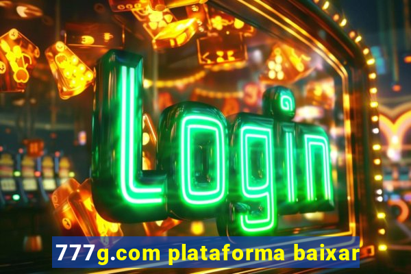 777g.com plataforma baixar